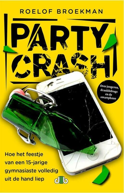 Partycrash: hoe het feestje van een 15-jarige gymnasiaste volledig uit de hand liep Books