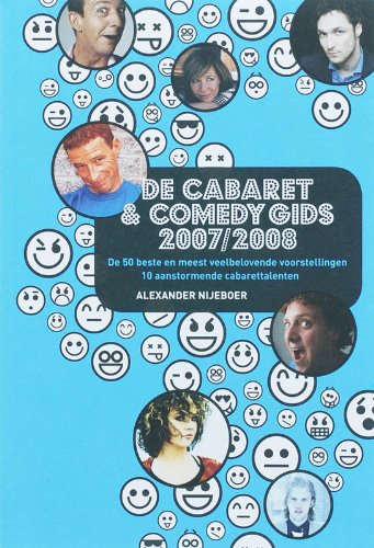 Cabaret & Comedy Gids 2007/2008: de 50 beste en meest veelbelovende voostellingen en 10 aanstormende cabarettalenten book