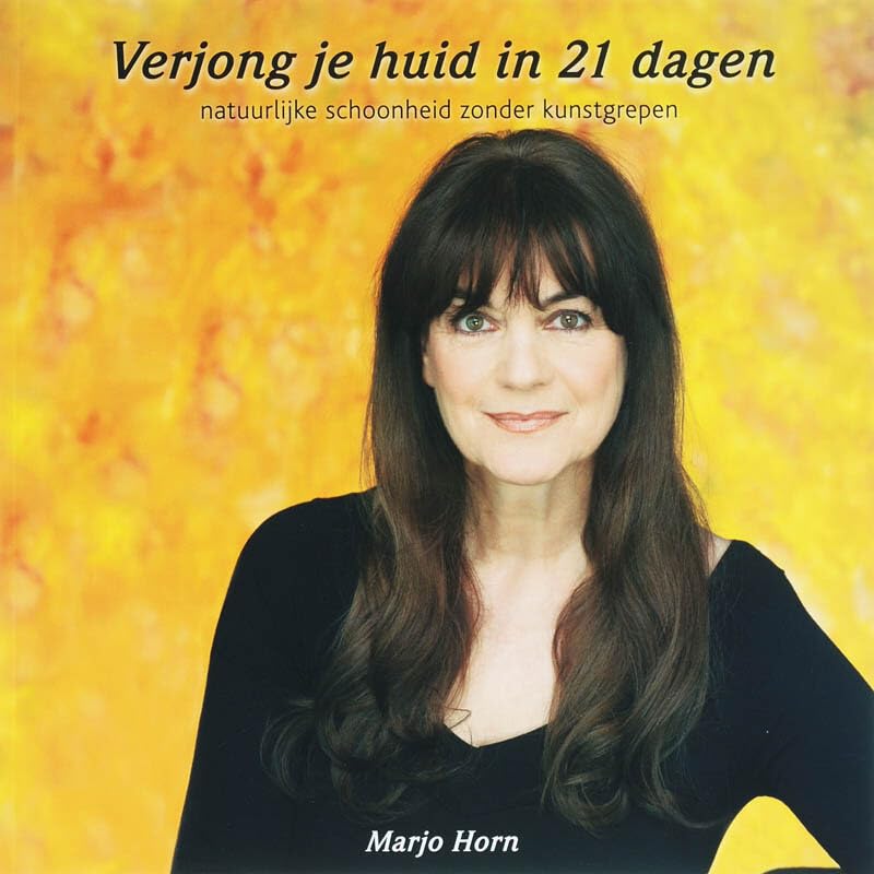 Verjong je huid in 21 dagen: natuurlijke schoonheid zonder kunstgrepen book