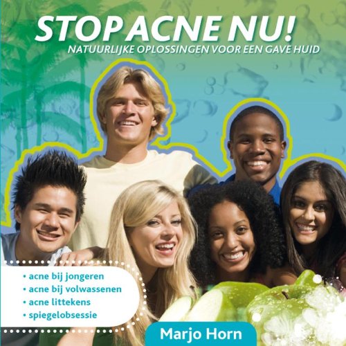 Stop acne nu!: natuurlijke oplossingen voor een gave huid book