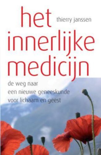 Janssen, Thierry:Het innerlijke medicijn / druk Medicine