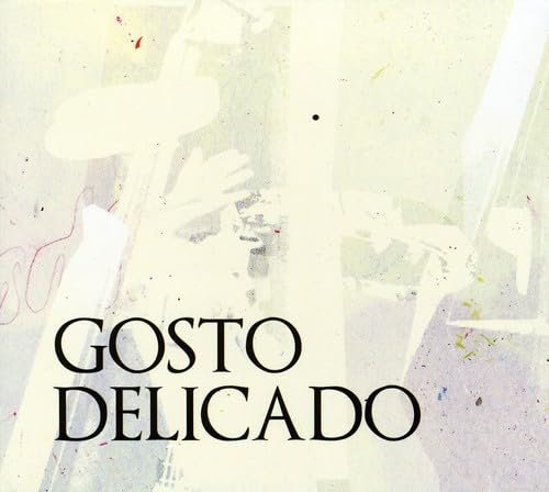Gosto Delicado World Music