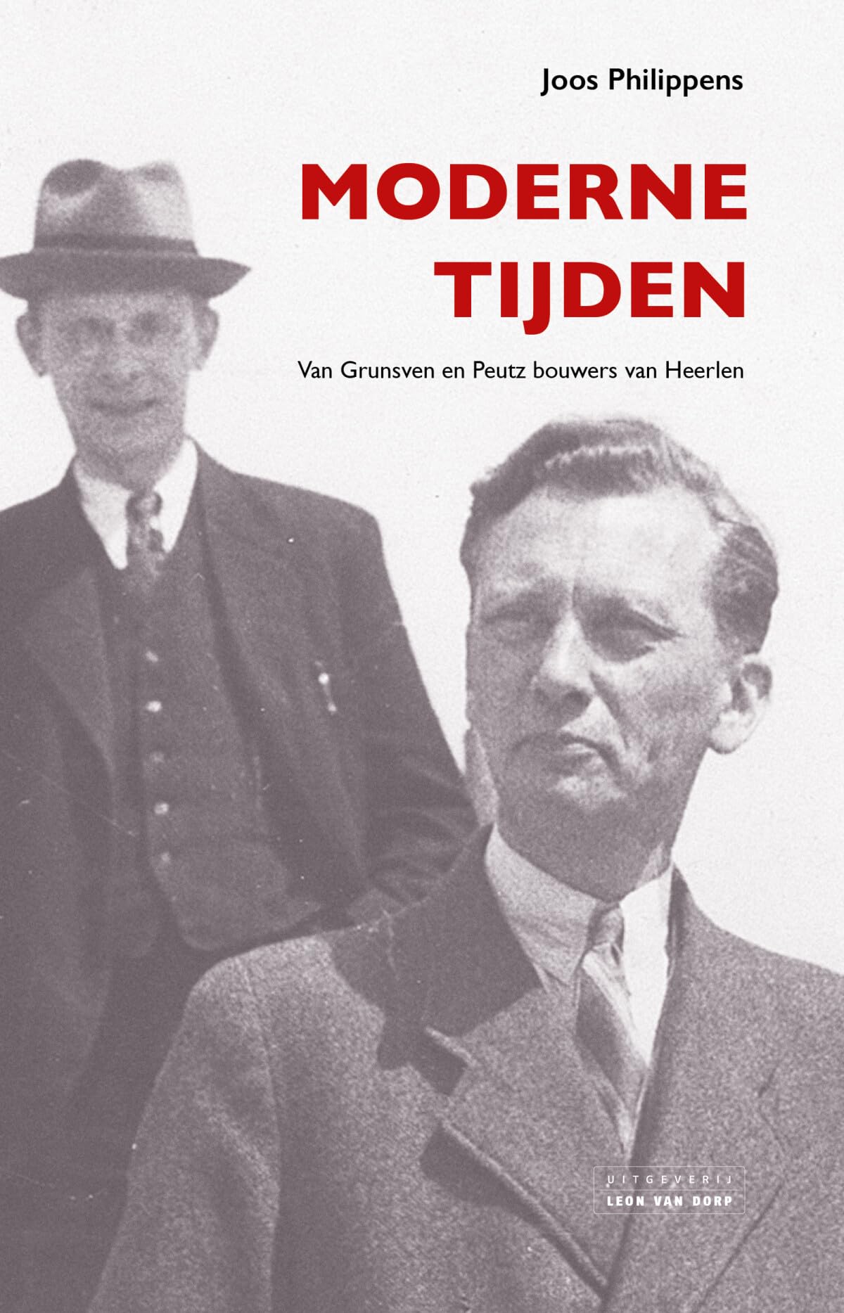 Moderne tijden: Van Grunsven en Peutz, bouwers van Heerlen book