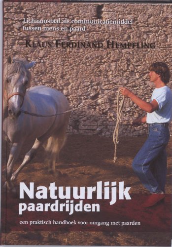 Natuurlijk paardrijden: lichaamstaal als communicatiemiddel tussen mens en paard book