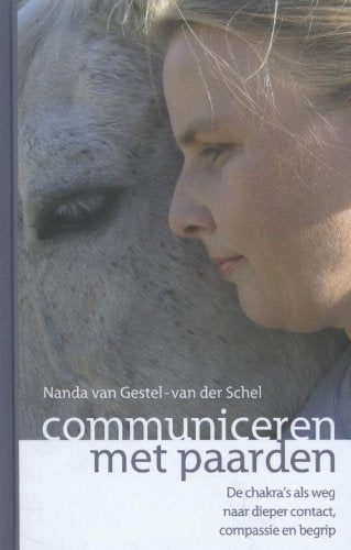 Communiceren met paarden: de chakra's als weg naar dieper contact, compassie en begrip book