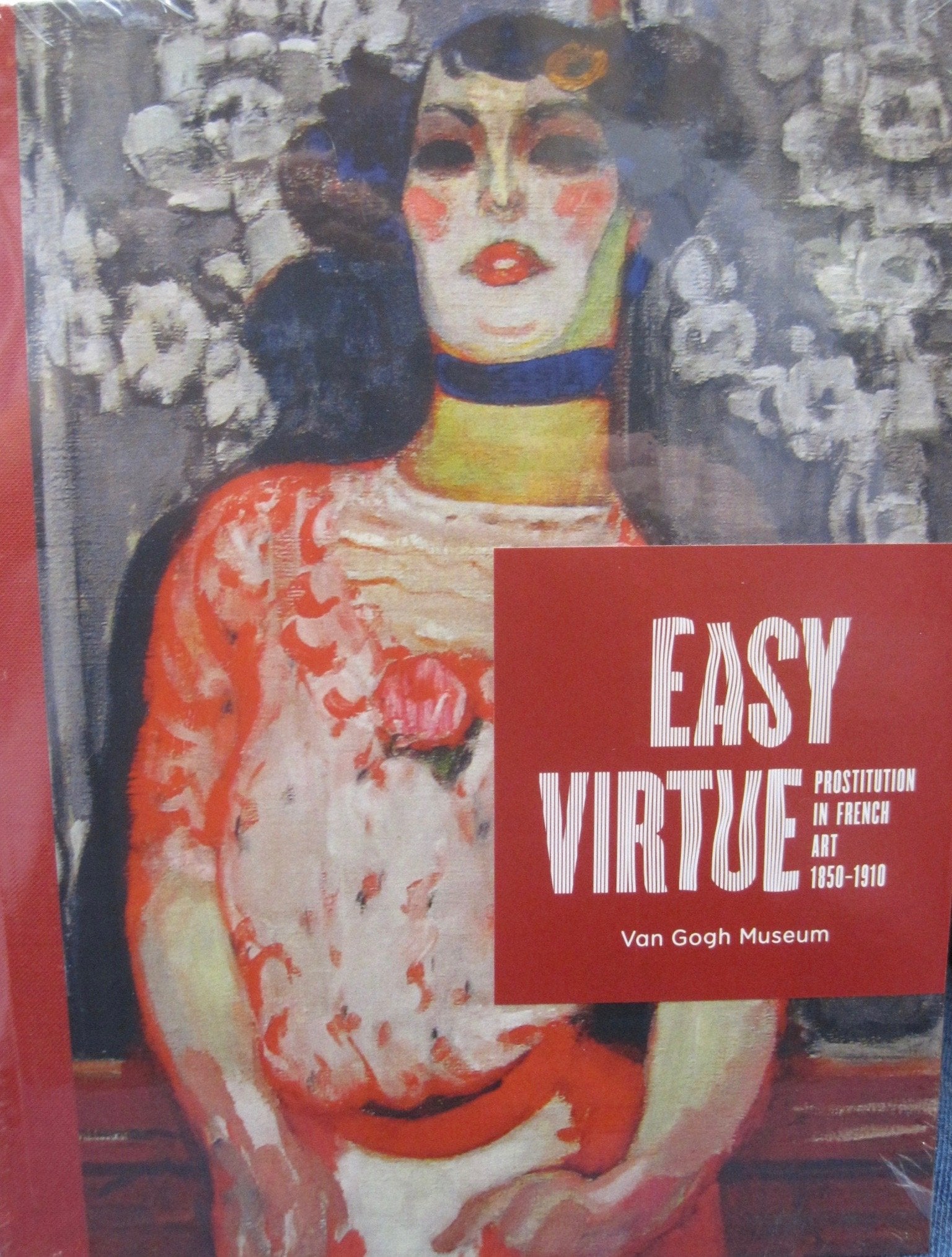 Easy Vertue: Prostitutie in de Franse kunst 1850-1910 book