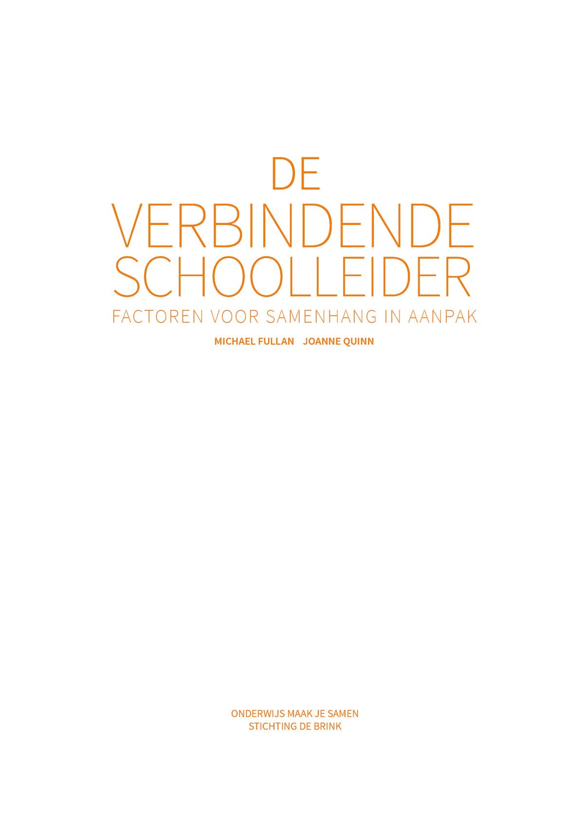 De verbindende schoolleider: Factoren voor samenhang in aanpak book