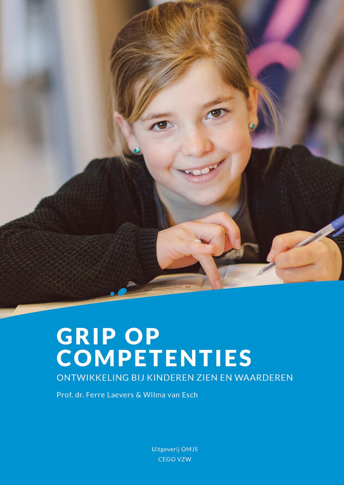 Grip op competenties: Ontwikkeling bij kinderen zien en waarderen book