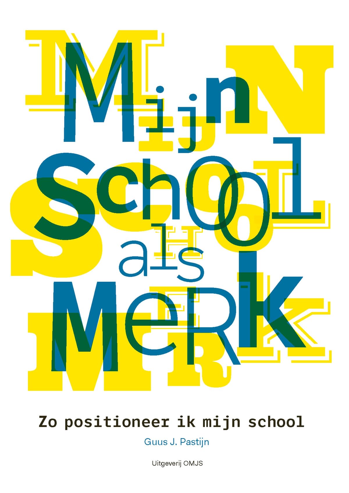 Mijn school als merk: zo positioneer ik mijn school book