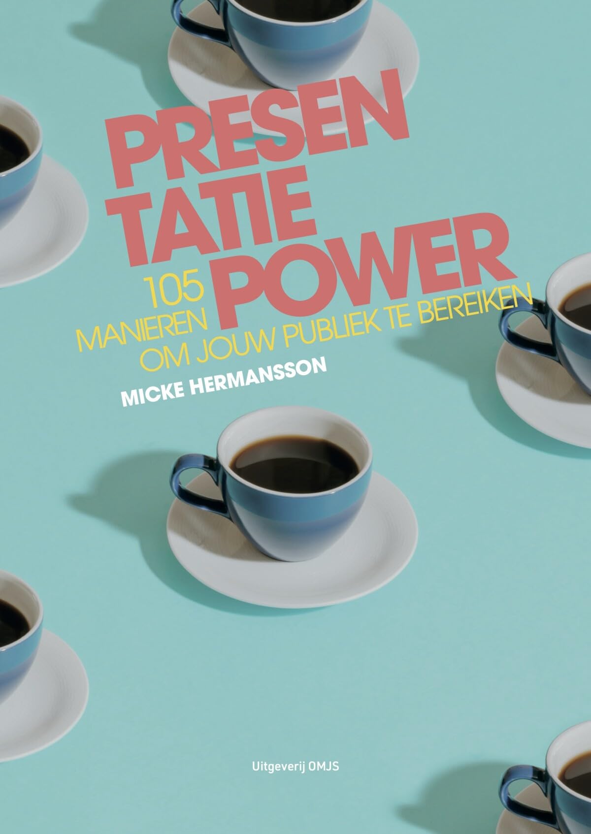 PresentatiePower: 105 manieren om jouw publiek te bereiken book