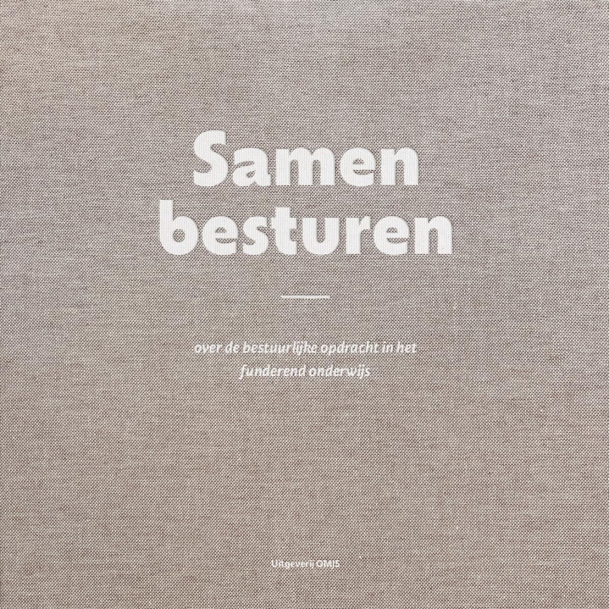 Samen besturen: Over de bestuurlijke opdracht in het funderend onderwijs book