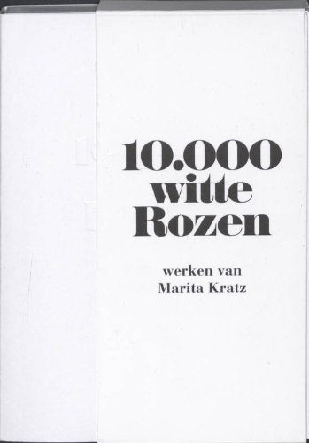10.000 witte rozen: werken van Marita Kratz book