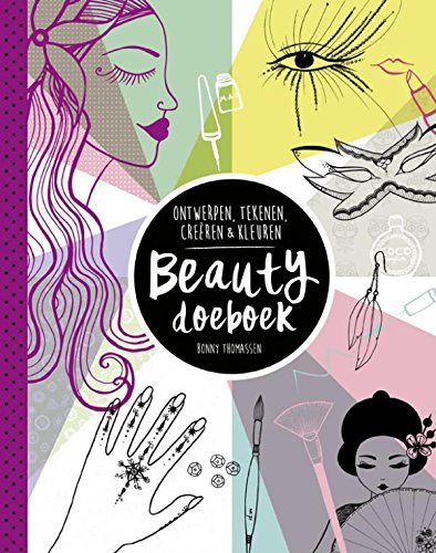 Beauty doeboek: ontwerpen, tekenen, creëren& kleuren book