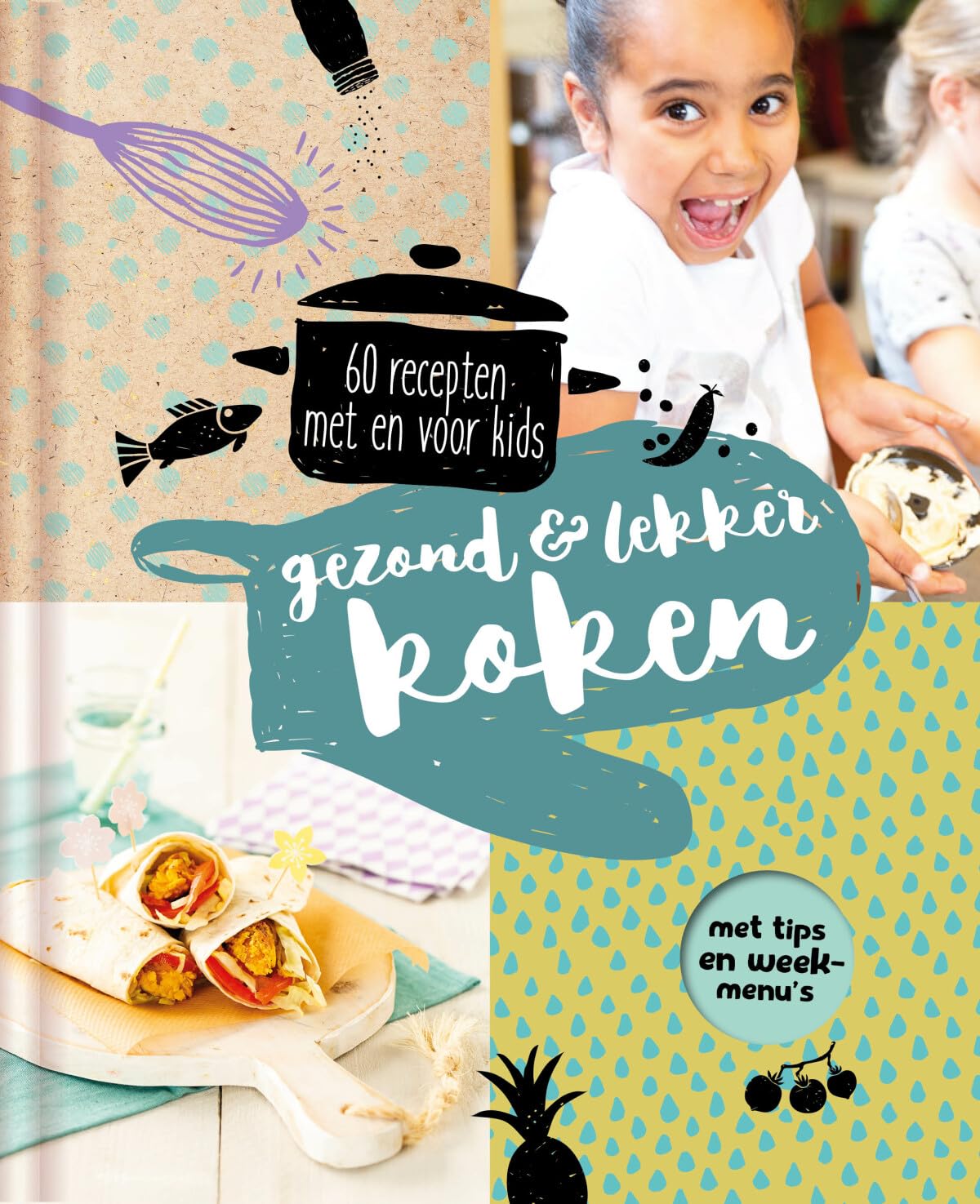 Gezond & lekker koken: 60 recepten met en voor kids Books