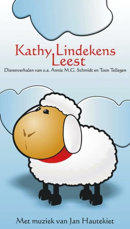 Kathy Lindekens leest: dierenverhalen van o.a. Annie M.G. Schmidt en Toon Tellegen cd
