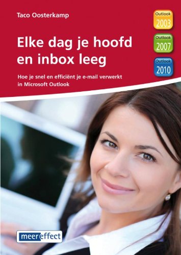 Elke dag je hoofd en inbox leeg: hoe je snel en efficiënt je e-mail verwerkt in Microsoft Outlook book