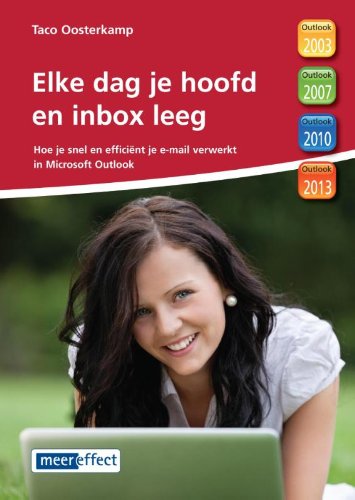 Elke dag je hoofd en inbox leeg: hoe je snel en efficiënt je e-mail verwerkt in Microsoft Outlook book