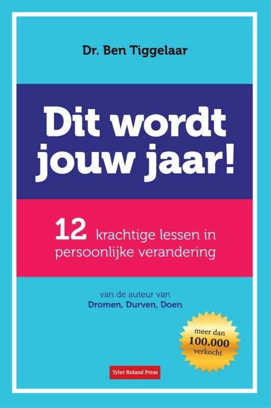 Dit wordt jouw jaar!: 12 krachtige lessen in persoonlijke verandering book