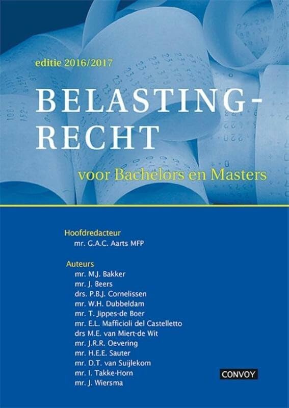 Belastingrecht voor Bachelors en Masters 2016 7 Business, Finance & Career