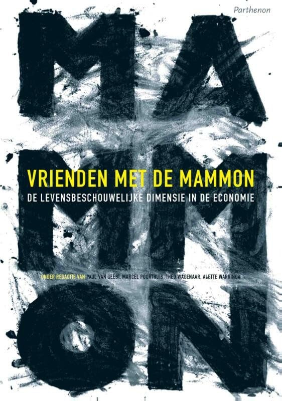 Vrienden met de mammon: de levensbeschouwelijke dimensie in de economie book