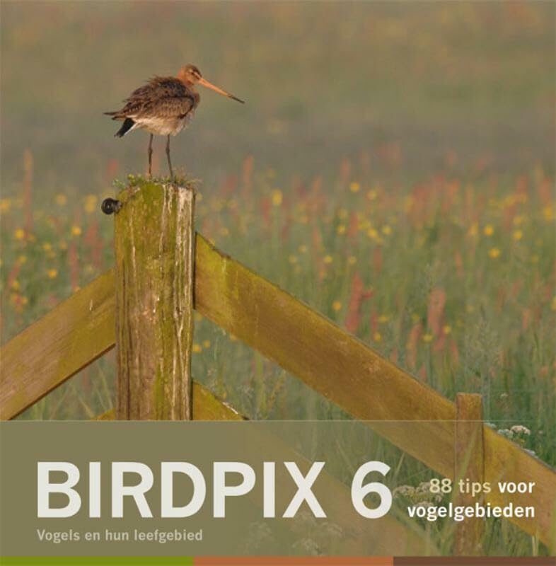 Birdpix 6: 88 tips voor vogelgebieden : vogels en hun leefgebied Leisure, Home & Garden