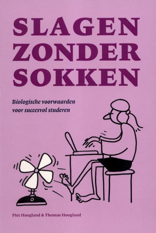 Slagen zonder sokken: biologische voorwaarden voor succesvol studeren book