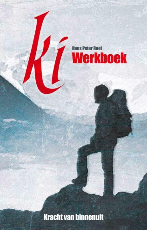 Ki: kracht van binnenuit : werkboek Leisure, Home & Garden