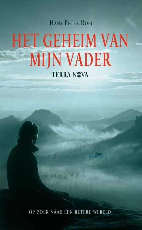 Het geheim van mijn vader: op zoek naar een betere wereld book