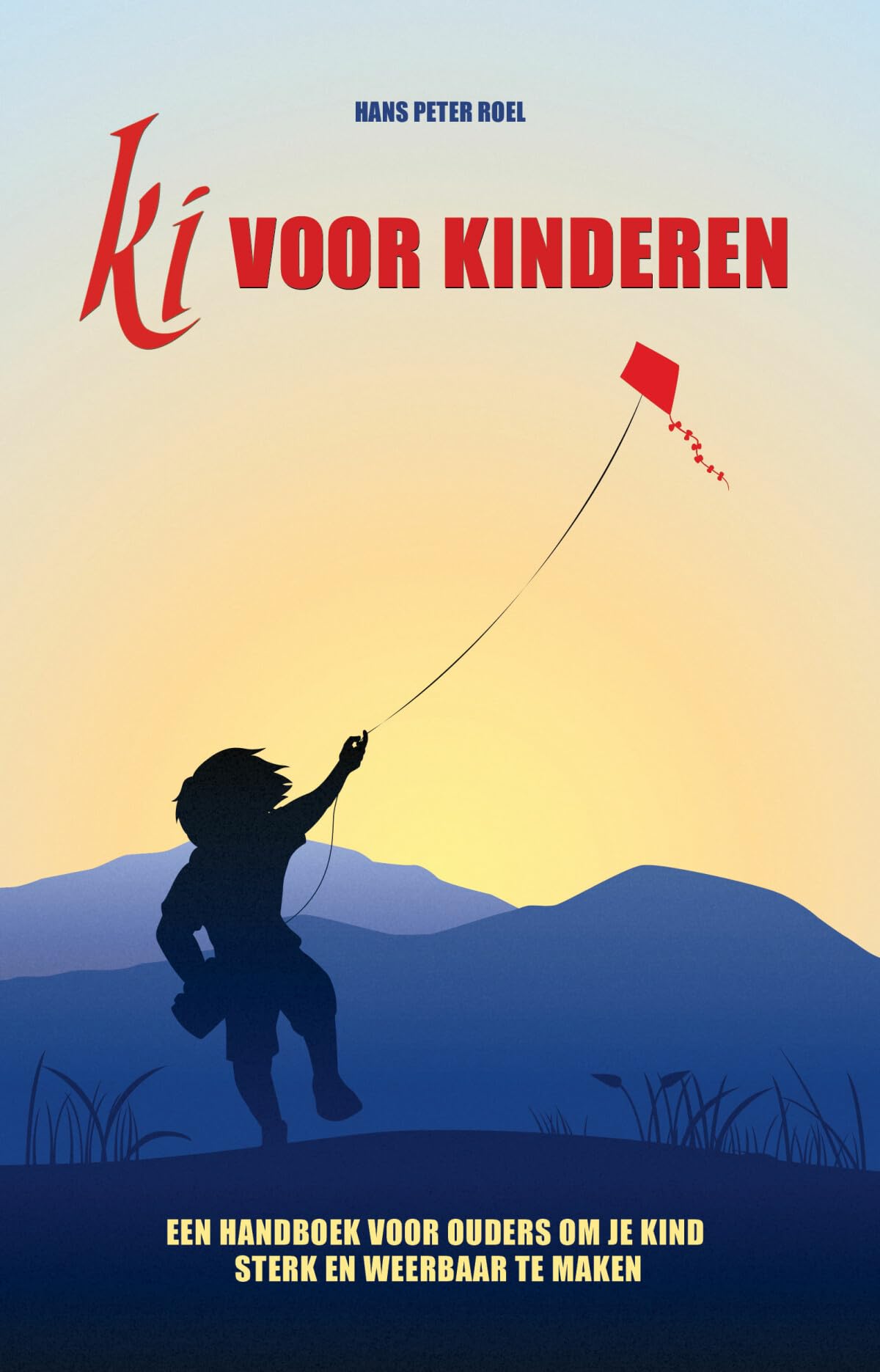 Ki voor kinderen: een handboek voor ouders die hun kind sterk en weerbaar willen maken Health, Nutrition & Fitness
