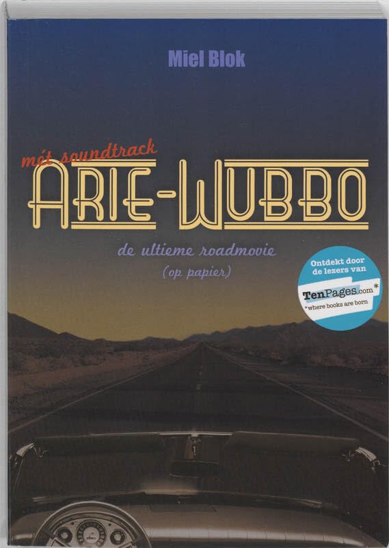 Arie-Wubbo: de ultieme roadmovie (op papier) book