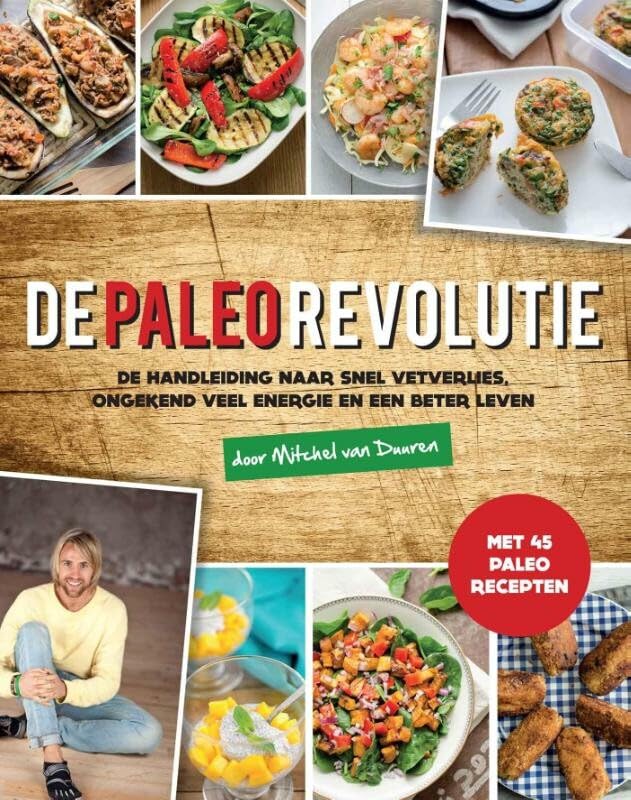 De paleorevolutie: de handleiding naar snel vetverlies, ongekend veel energie en een beter leven met 45 paleorecepten Leisure, Home & Garden