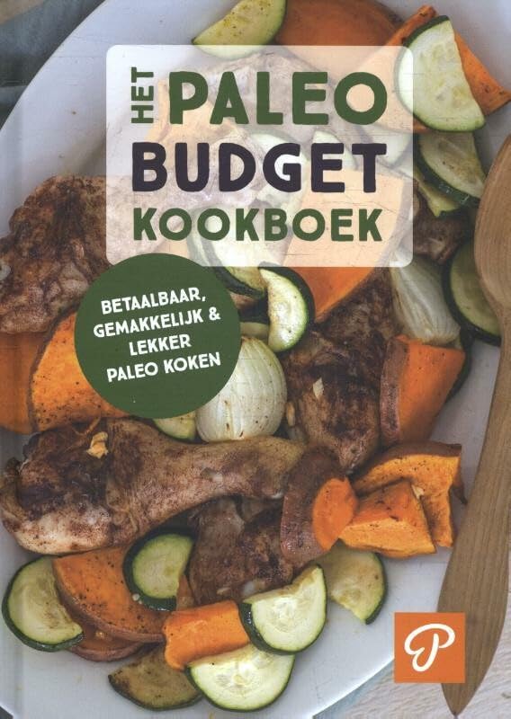 Paleo budget kookboek: betaalbaar, gemakkelijk & lekker Paleo koken Leisure, Home & Garden