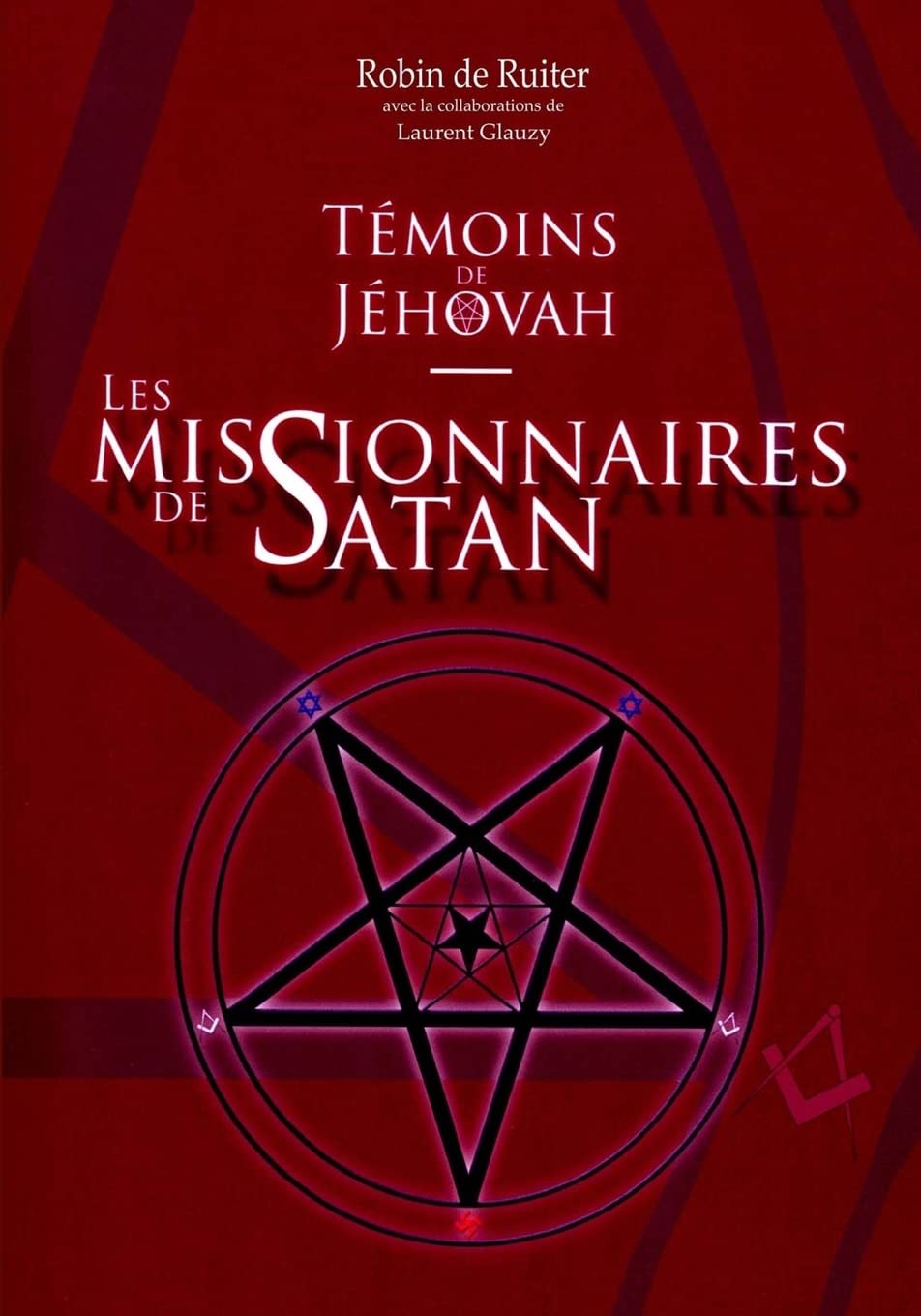 Témoins de Jéhovah: Les missionnaires de Satan (Jehovah´s getuigen) Books