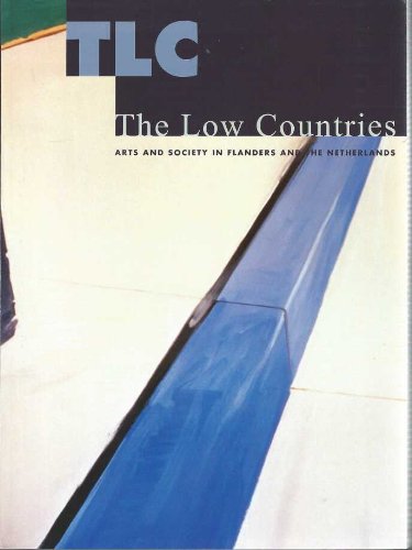 The Low Countries: Arts and Society in Flanders and the Netherlands Books