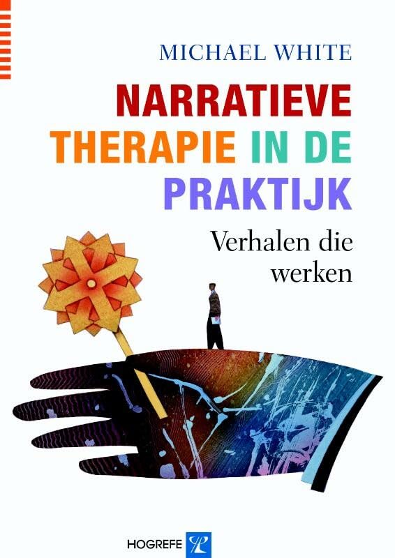 Narratieve therapie in de praktijk: verhalen die werken book