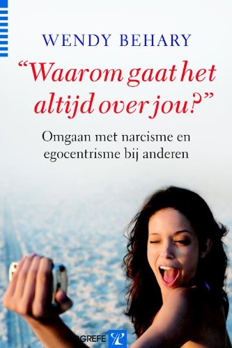 "Waarom gaat het altijd over jou?": omgaan met narcisme en egocentrisme bij anderen Social Sciences