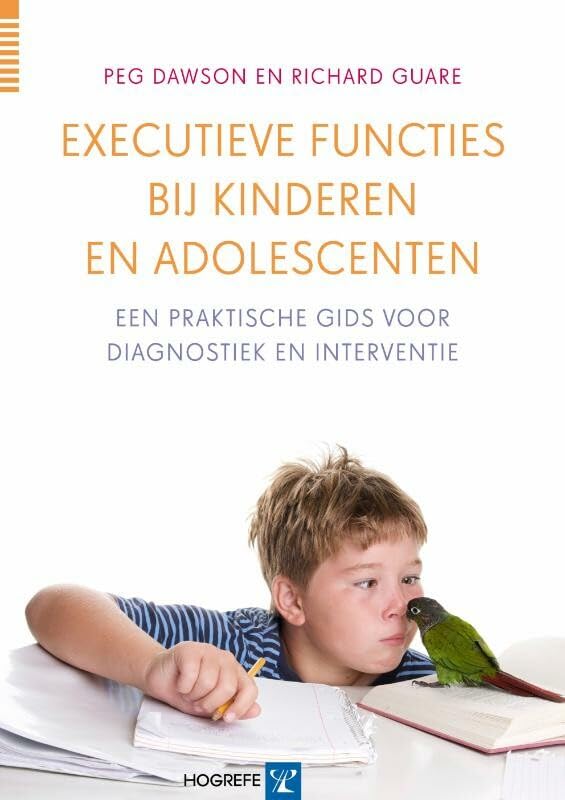 Executieve functies bij kinderen en adolescenten: een praktische gids voor diagnostiek en interventie book