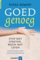 Goed genoeg: stop met streven, begin met leven : je perfectionisme ondere controle met mindfulness book