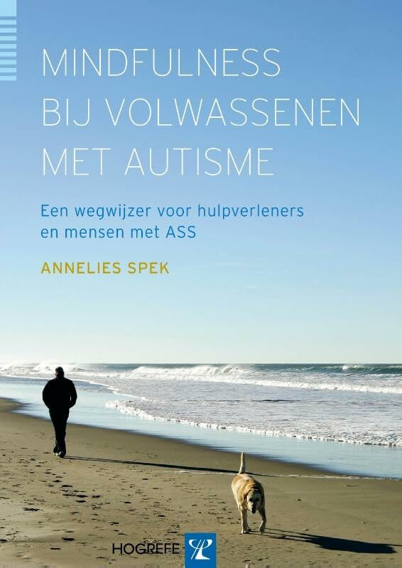 Mindfulness bij volwassenen met autisme: een wegwijzer voor hulpverleners en mensen met ASS Medicine