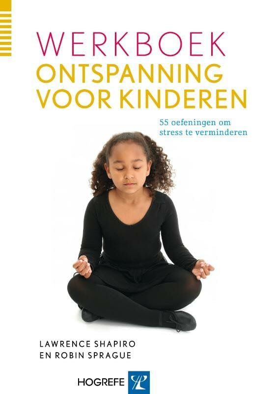 Werkboek Ontspanning voor kinderen: 55 oefeningen om stress te verminderen Medicine