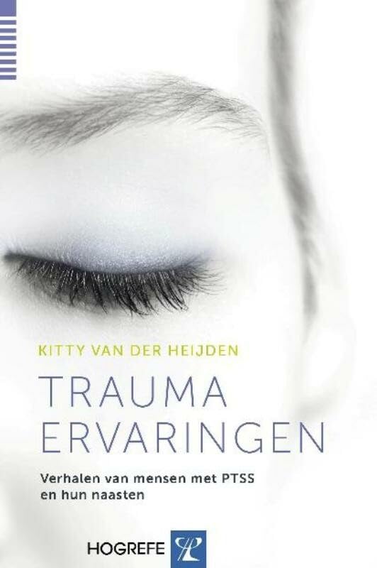 Trauma ervaringen: verhalen van mensen met PTSS en hun naasten book