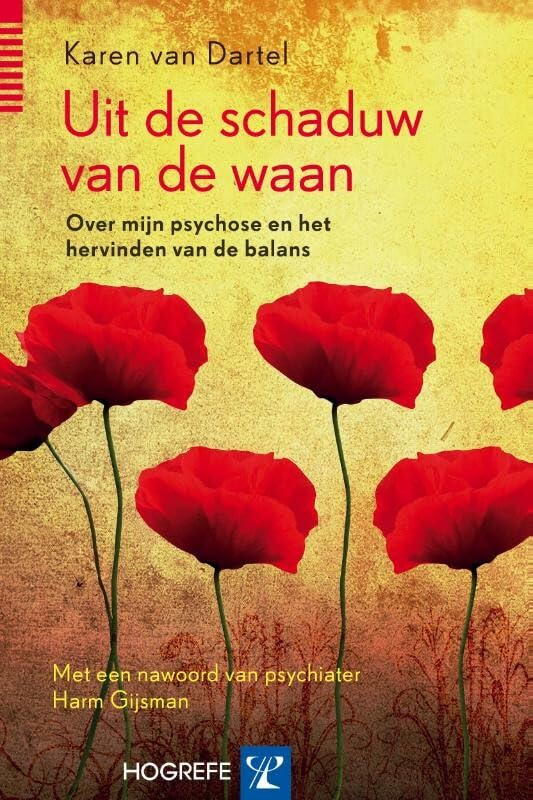 Uit de schaduw van de waan: over mijn psychose en het hervinden van de balans book