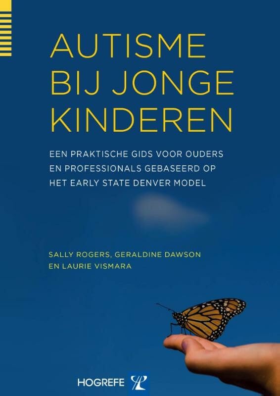 Autisme bij jonge kinderen: een praktische gids voor ouders en professionals gebaseerd op het Early Start Denver Model book