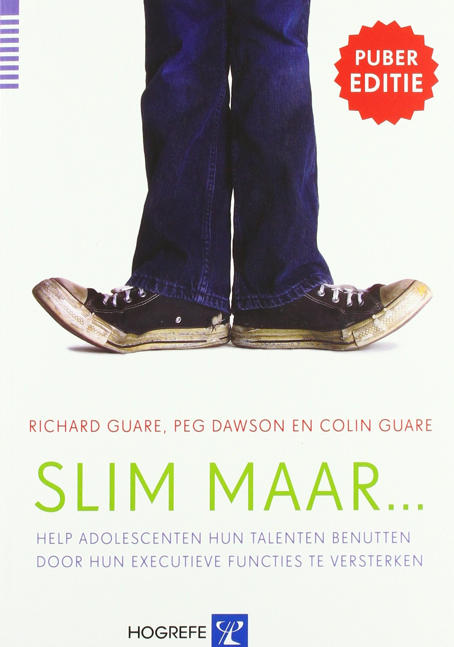 Slim maar ... pubereditie: help adolescenten hun talenten benutten door hun executieve functies te versterken book