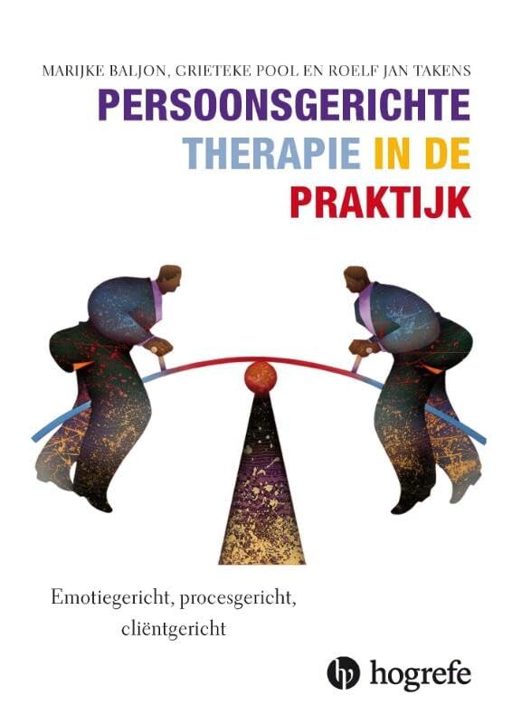 Persoonsgerichte therapie in de praktijk: emotiegericht, procesgericht, cliëntgericht book
