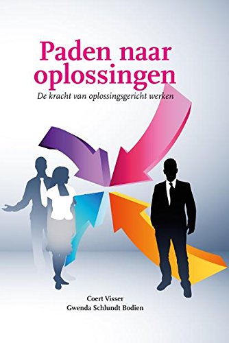 Paden naar oplossingen: de kracht van oplossingsgericht werken book