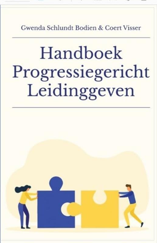 Handboek progressiegericht leidinggeven: een praktische gids voor leidinggevenden book