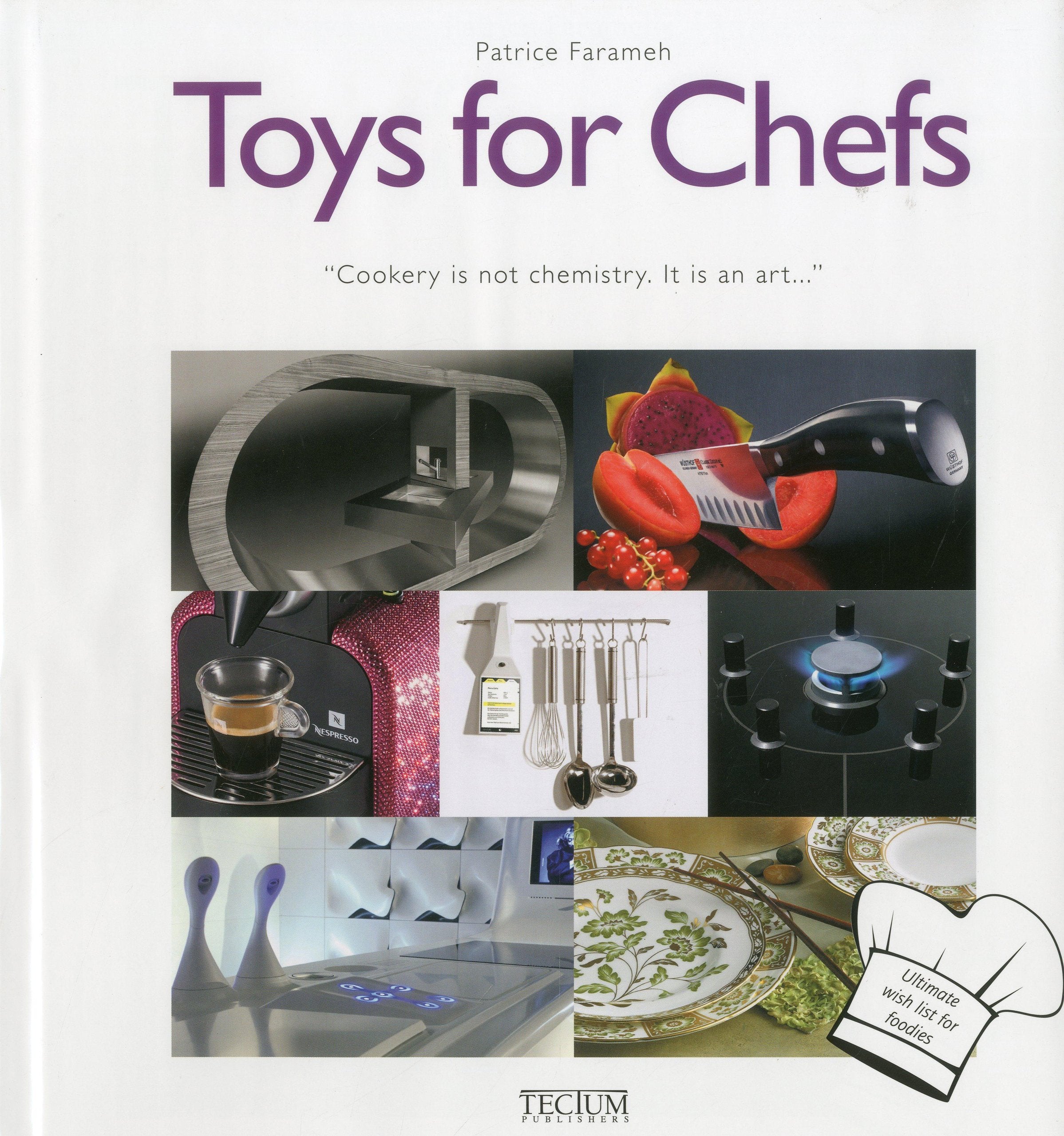 Toys for Chefs: "Cookery Is Not Chemistry. It Is an Art " Film, Art & Culture