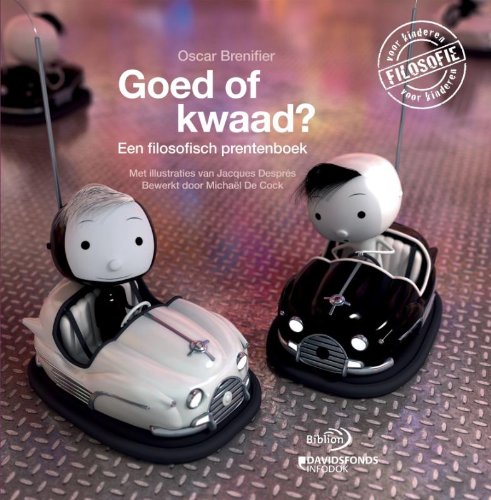 Goed of kwaad?: een filosofisch prentenboek book