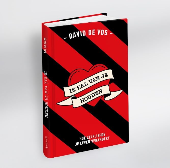 Ik zal van je houden: Hoe zelfliefde je leven verandert book